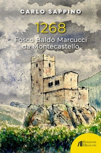 1268. Fosco Baldo Marcucci da Montecastello - Librerie.coop