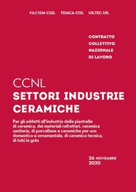 CCNL settori industrie ceramiche. Contratto collettivo nazionale di lavoro - Librerie.coop