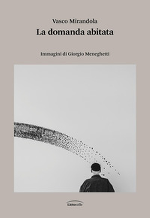 La domanda abitata - Librerie.coop