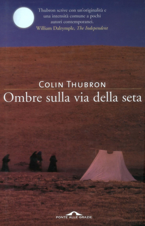 Ombre sulla via della seta - Librerie.coop Ombre sulla via della seta - Librerie.coop