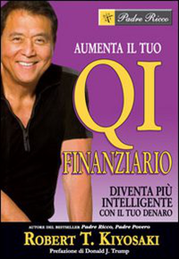 Aumenta il tuo QI finanziario. Diventa più intelligente con il tuo denaro - Librerie.coop Aumenta il tuo QI finanziario. Diventa più intelligente con il tuo denaro - Librerie.coop