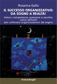 Il successo organizzativo: da sogno a realtà! - Librerie.coop Il successo organizzativo: da sogno a realtà! - Librerie.coop