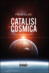 Catalisi cosmica - Librerie.coop