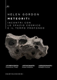 Meteoriti. Incontri con lo spazio cosmico e il tempo profondo - Librerie.coop