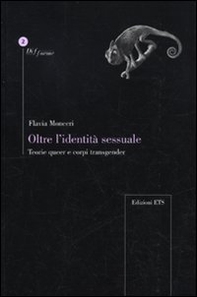 Oltre l'identità sessuale. Teorie queer e corpi transgender - Librerie.coop