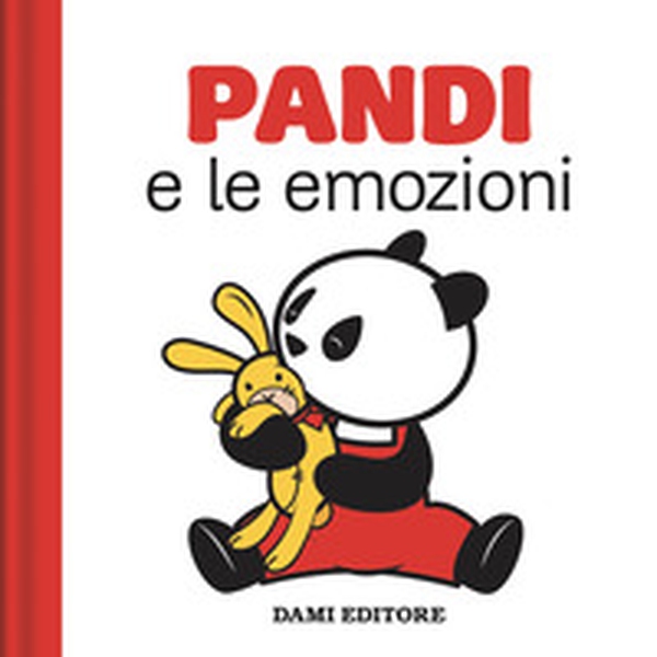 Pandi e le emozioni - Librerie.coop Pandi e le emozioni - Librerie.coop