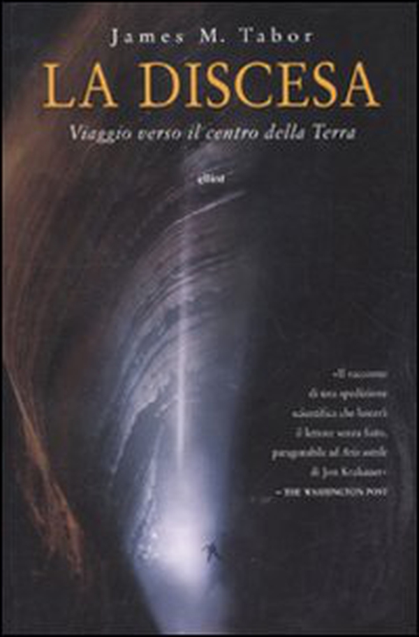 La discesa. Viaggio verso il centro della Terra - Librerie.coop La discesa. Viaggio verso il centro della Terra - Librerie.coop