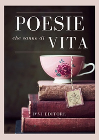 Poesie che sanno di vita - Librerie.coop Poesie che sanno di vita - Librerie.coop