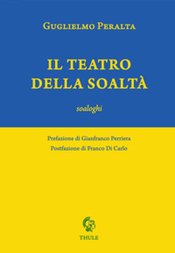 Il teatro della soaltà. Soaloghi - Librerie.coop Il teatro della soaltà. Soaloghi - Librerie.coop