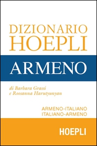 Dizionario Hoepli armeno. Armeno-italiano, italiano-armeno - Librerie.coop