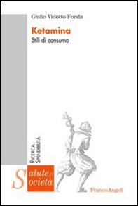 Ketamina. Stili di consumo - Librerie.coop Ketamina. Stili di consumo - Librerie.coop