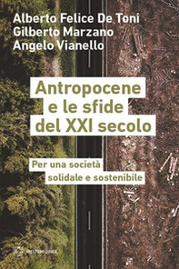 Antropocene e le sfide del XXI secolo. Per una società solidale e sostenibile - Librerie.coop