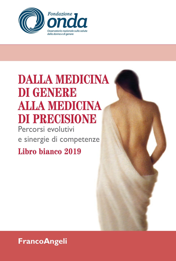 Dalla medicina di genere alla medicina di precisione - Librerie.coop Dalla medicina di genere alla medicina di precisione - Librerie.coop