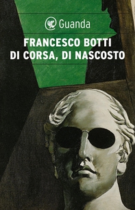 Di corsa, di nascosto - Librerie.coop