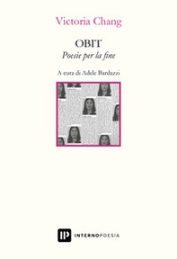 OBIT. Poesie per la fine. Ediz. italiana e inglese - Librerie.coop