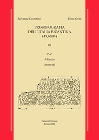 Prosopografia dell'Italia bizantina (493-804) - Vol. 3 - Librerie.coop