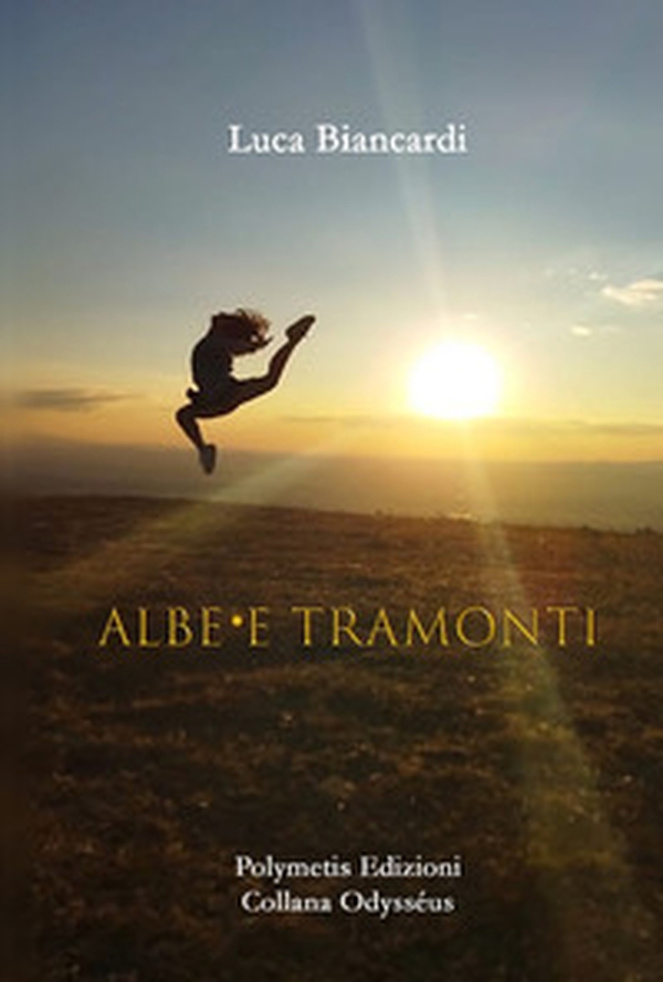 Albe e tramonti - Librerie.coop Albe e tramonti - Librerie.coop