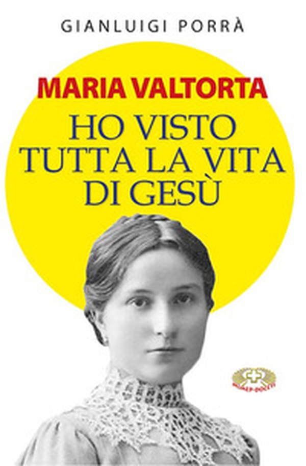 Maria Valtorta. Ho visto tutta la vita di Gesù - Librerie.coop Maria Valtorta. Ho visto tutta la vita di Gesù - Librerie.coop