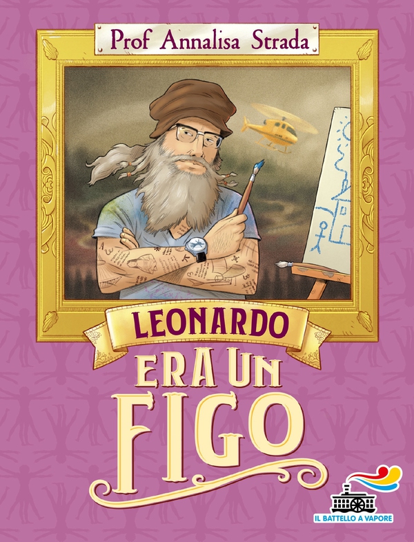 Leonardo era un figo - Librerie.coop Leonardo era un figo - Librerie.coop