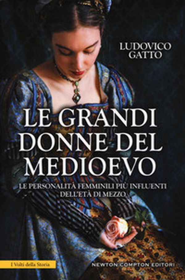 Le grandi donne del Medioevo. Le personalità femminili più influenti dell'età di mezzo - Librerie.coop Le grandi donne del Medioevo. Le personalità femminili più influenti dell'età di mezzo - Librerie.coop