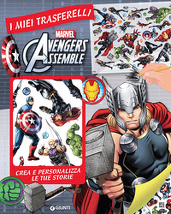 Avengers assemble. I miei trasferelli. Crea e personalizza le tue storie - Librerie.coop Avengers assemble. I miei trasferelli. Crea e personalizza le tue storie - Librerie.coop