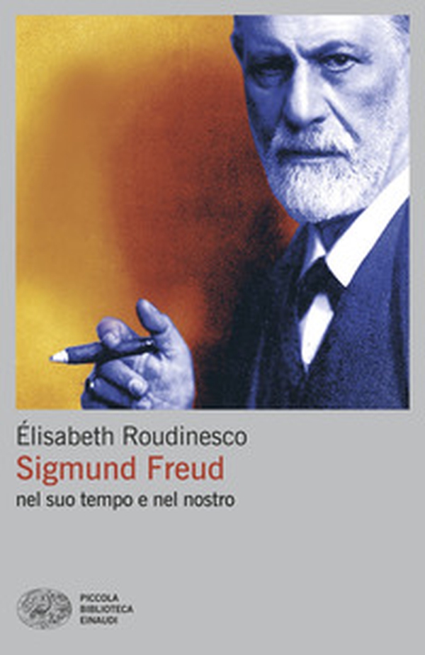 Sigmund Freud nel suo tempo e nel nostro - Librerie.coop