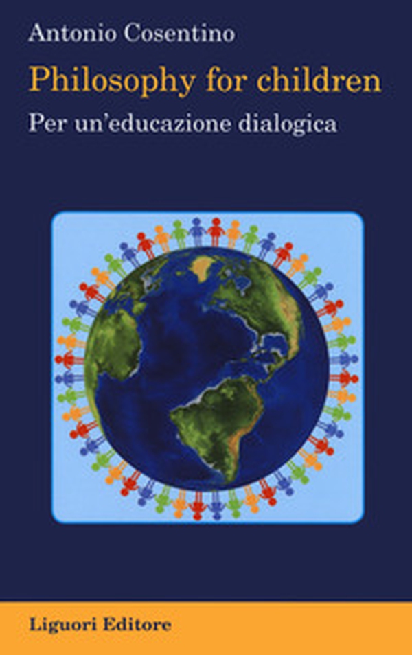 Philosophy for children. Per un'educazione dialogica - Librerie.coop Philosophy for children. Per un'educazione dialogica - Librerie.coop