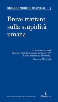 Breve trattato sulla stupidità umana - Librerie.coop