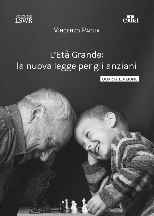 L’Età Grande: la nuova legge per gli anziani - Librerie.coop