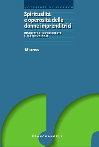 Spiritualità e operosità delle donne imprenditrici. Risultati di un'inchiesta e testimonianze - Librerie.coop Spiritualità e operosità delle donne imprenditrici. Risultati di un'inchiesta e testimonianze - Librerie.coop