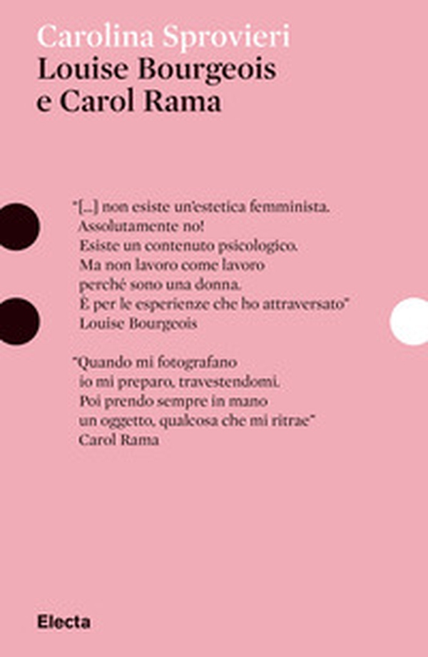Louise Bourgeois e Carol Rama - Librerie.coop Louise Bourgeois e Carol Rama - Librerie.coop