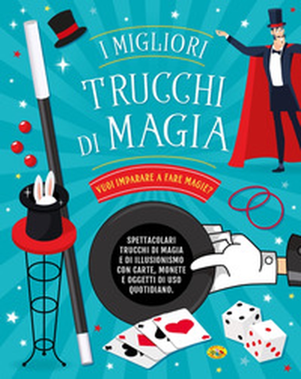 I migliori trucchi di magia - Librerie.coop