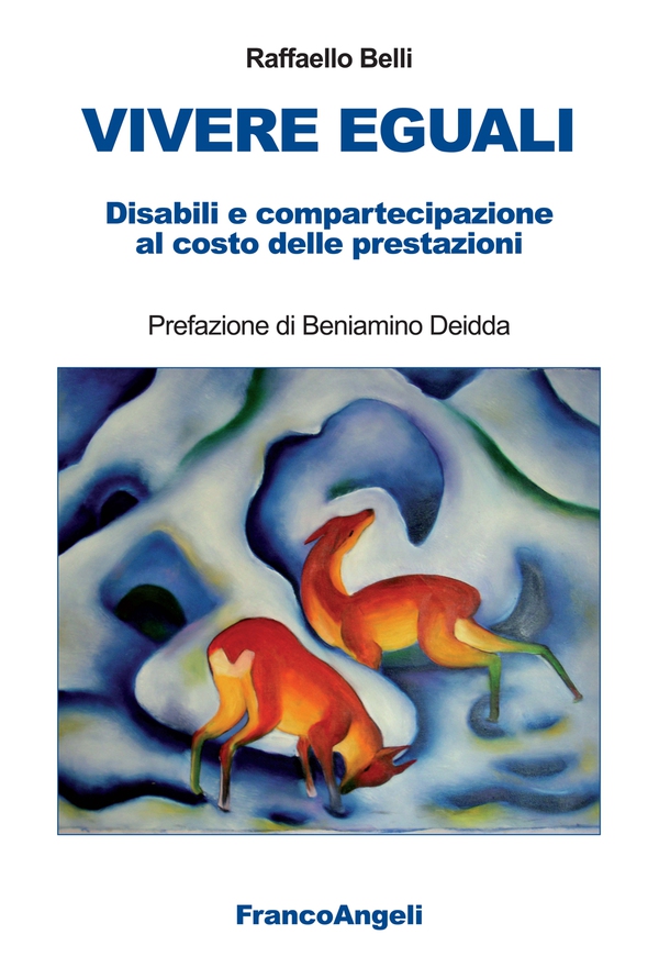 Vivere eguali. Disabili e compartecipazione al costo delle prestazioni - Librerie.coop Vivere eguali. Disabili e compartecipazione al costo delle prestazioni - Librerie.coop
