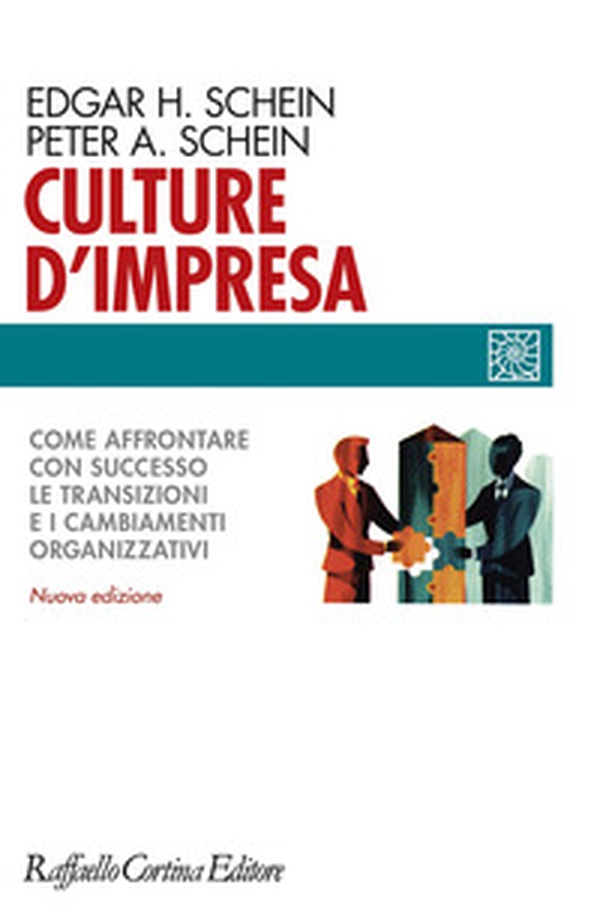 Culture d'impresa. Come affrontare con successo le transizioni e i cambiamenti organizzativi - Librerie.coop Culture d'impresa. Come affrontare con successo le transizioni e i cambiamenti organizzativi - Librerie.coop