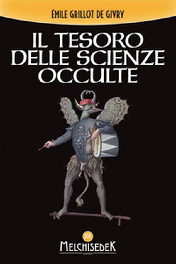 Il tesoro delle scienze occulte - Librerie.coop Il tesoro delle scienze occulte - Librerie.coop
