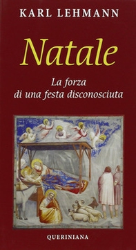 Natale. La forza di una festa disconosciuta - Librerie.coop