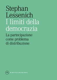 I limiti della democrazia. La partecipazione come problema di distribuzione - Librerie.coop