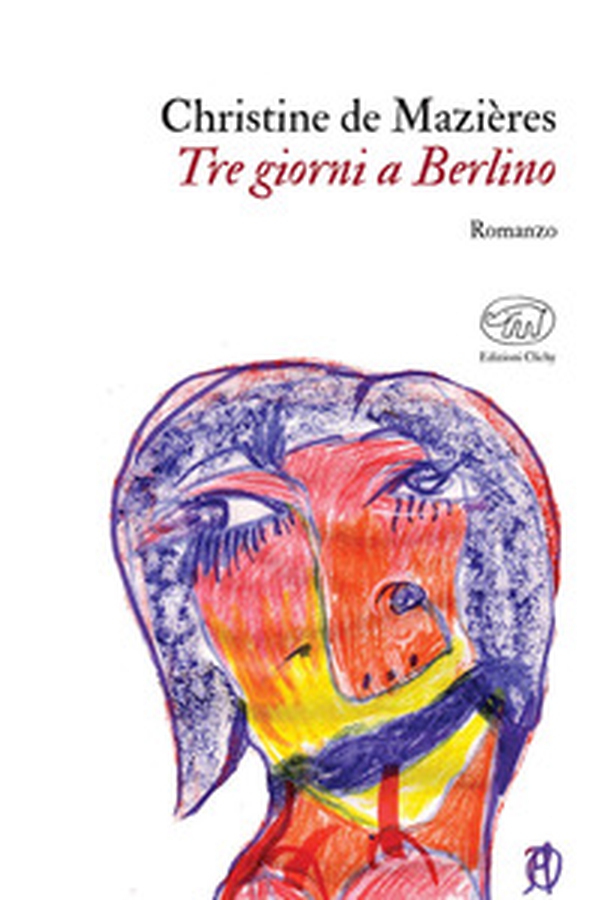 Tre giorni a Berlino - Librerie.coop Tre giorni a Berlino - Librerie.coop