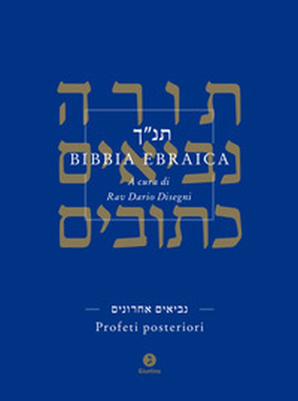 Bibbia ebraica. Profeti posteriori. Testo ebraico a fronte - Librerie.coop Bibbia ebraica. Profeti posteriori. Testo ebraico a fronte - Librerie.coop