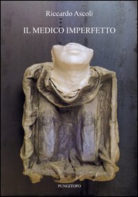Il medico imperfetto - Librerie.coop