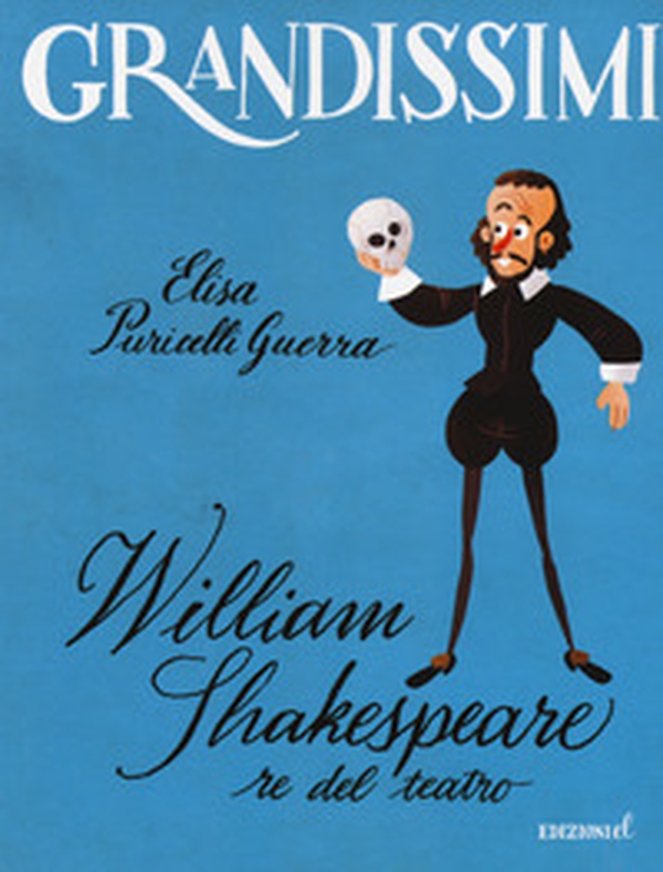 William Shakespeare, re del teatro - Librerie.coop William Shakespeare, re del teatro - Librerie.coop