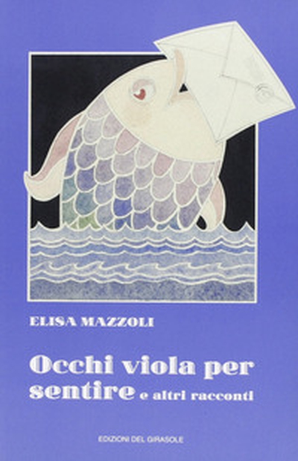 Occhi viola per sentire e altri racconti - Librerie.coop Occhi viola per sentire e altri racconti - Librerie.coop