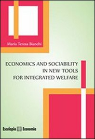 Economics and sociability in new tools for integrated welfare - Librerie.coop Economics and sociability in new tools for integrated welfare - Librerie.coop