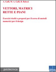 Vettori, matrici, rette e piani - Librerie.coop