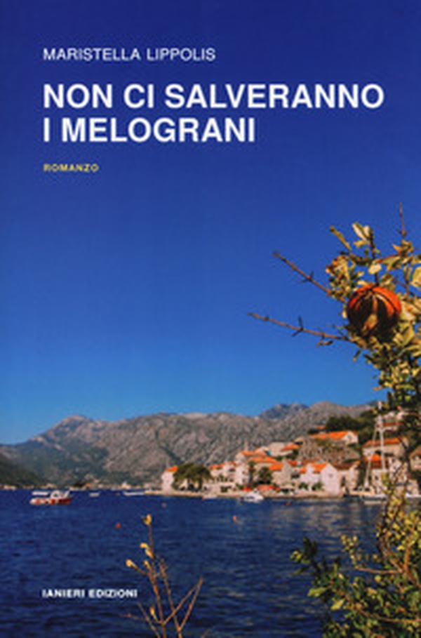 Non ci salveranno i melograni - Librerie.coop Non ci salveranno i melograni - Librerie.coop