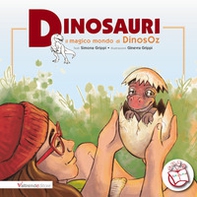 Dinosauri. Il magico mondo di Dinos Oz - Librerie.coop
