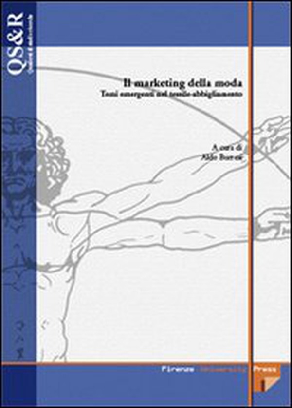 Il marketing della moda. Temi emergenti nel tessile-abbigliamento - Librerie.coop