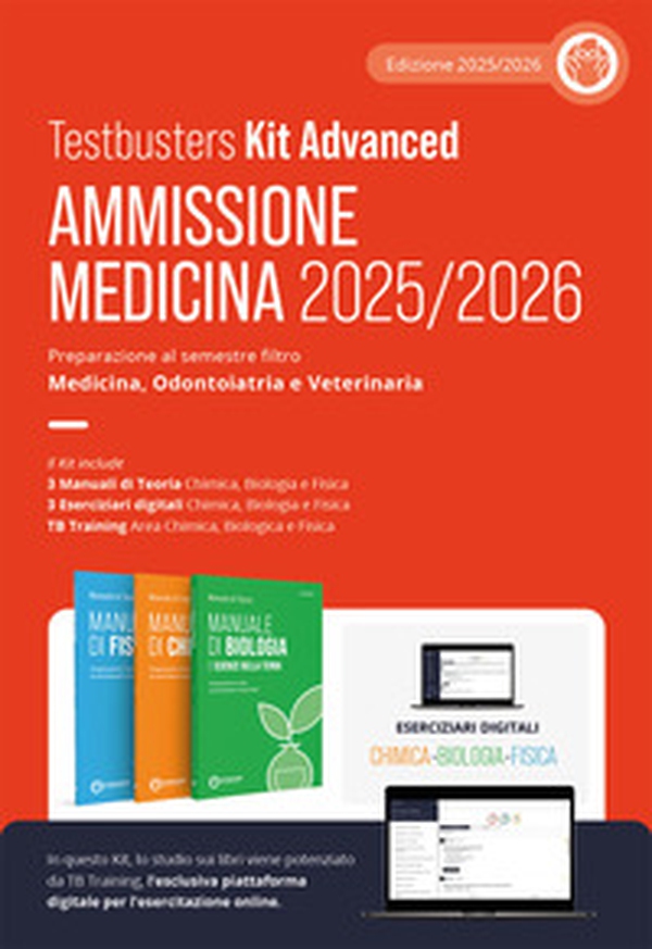 Testbusters. Kit advanced ammissione Medicina 2025/2026. Preparazione al semestre filtro Area Chimica, Biologica e Fisica - Librerie.coop Testbusters. Kit advanced ammissione Medicina 2025/2026. Preparazione al semestre filtro Area Chimica, Biologica e Fisica - Librerie.coop