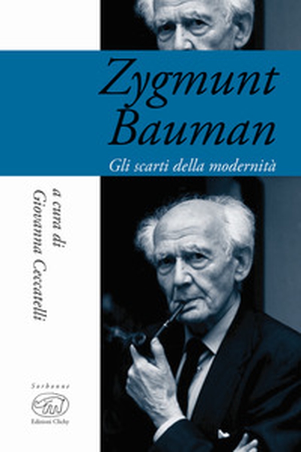 Zygmunt Bauman. Gli scarti della modernità - Librerie.coop Zygmunt Bauman. Gli scarti della modernità - Librerie.coop