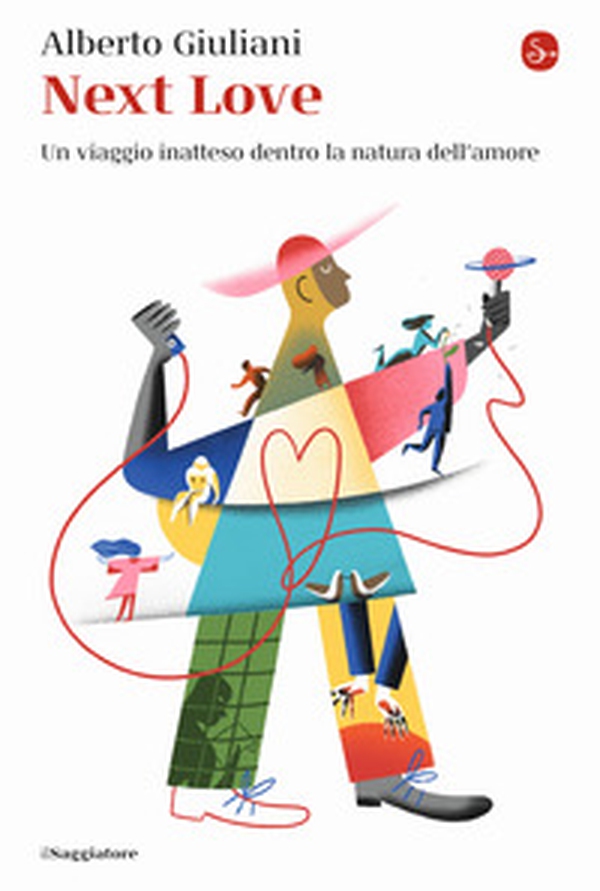 Next love. Un viaggio inatteso dentro la natura dell'amore - Librerie.coop Next love. Un viaggio inatteso dentro la natura dell'amore - Librerie.coop
